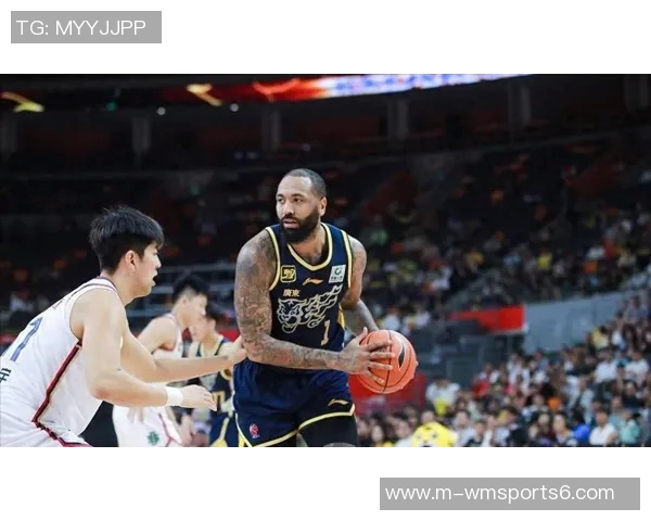 广东队本土球员吉伦沃特渴望归化加入中国男篮实现梦想